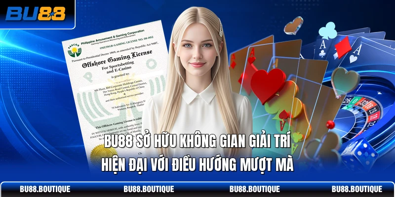 BU88 sở hữu không gian giải trí hiện đại với điều hướng mượt mà