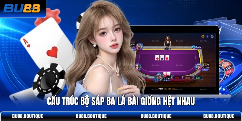 Cấu trúc bộ Sáp ba lá bài giống hệt nhau